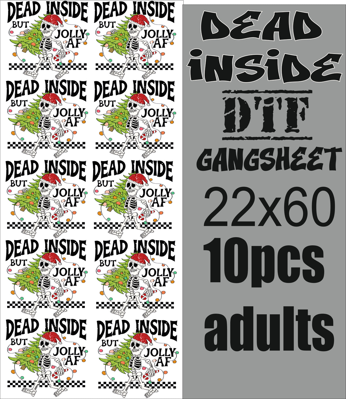 dead inside but jolly asf gangsheet adults 10pcs